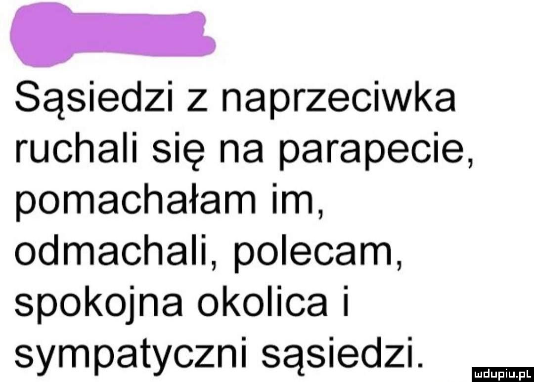 Sąsiedzi z naprzeciwka