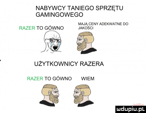 nabywcy taniego sprzętu gamingowego mną ceny adekwatne do racer to gowno jakosc j użytkownicy racera racer t  gówno wiem ludu iu. l