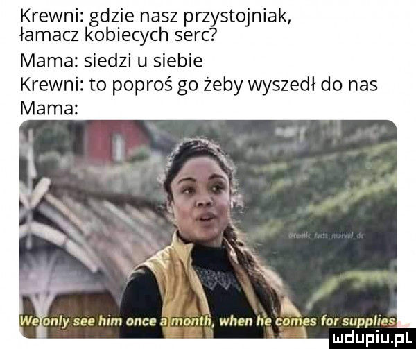 krewni gdzie nasz przystojniak łamacz kobiecych serc mama siedzi u siebie krewni to poproś go żeby wyszedł do nas mama nn y i ian obce. uwm wien iw cum s far cuppii m