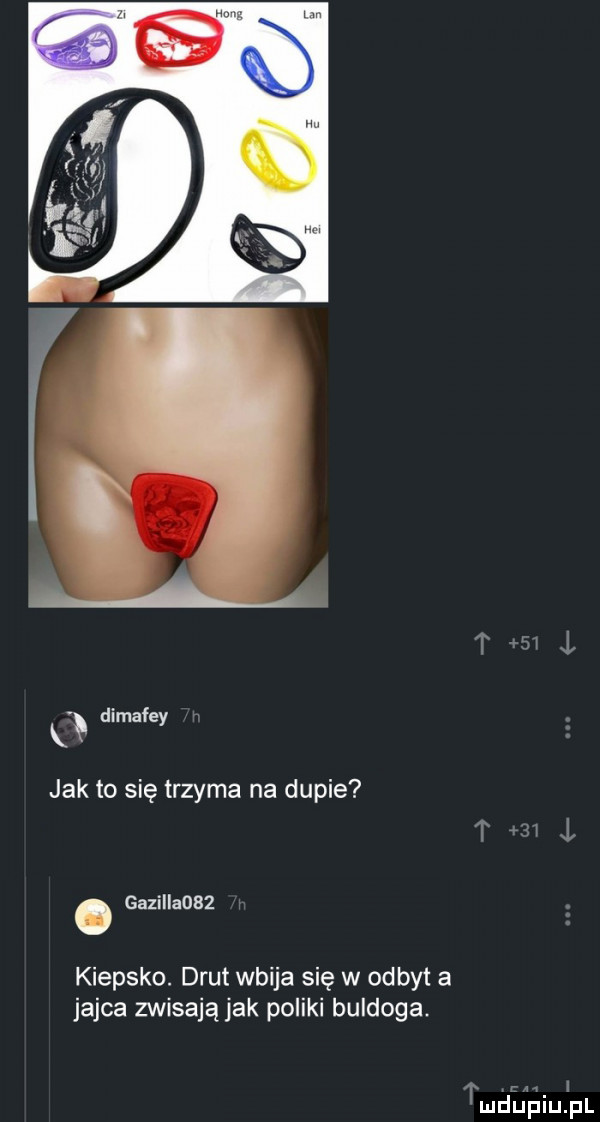 k dimafey jak to się trzyma na dupie. gaziiiaobz kiepsko. drut wbija się w odbyt a jajca zwisająjak poliki buldoga. tmheńiuij