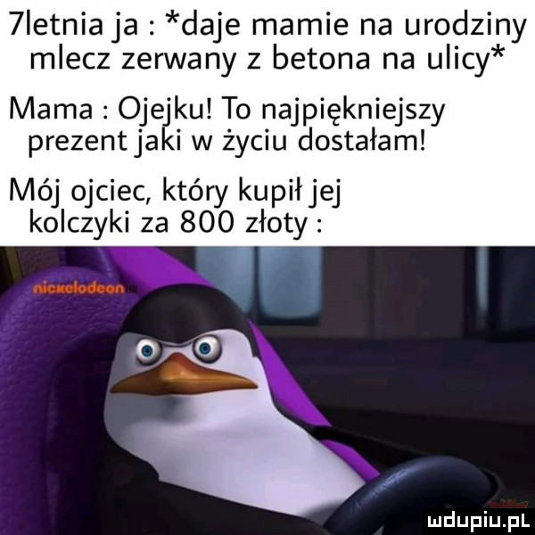 ietnia ja daje mamie na urodziny mlecz zerwany z betona na ulicy mama obe ku to najpiękniejszy prezencja i w życiu dostałam mój ojciec który kupiłjej kolczyki za     złoty