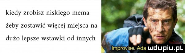 kiedy zrobisz niskiego mema żeby zostawić więcej miejsca na vc v. dużo lepsze wstawki od innych