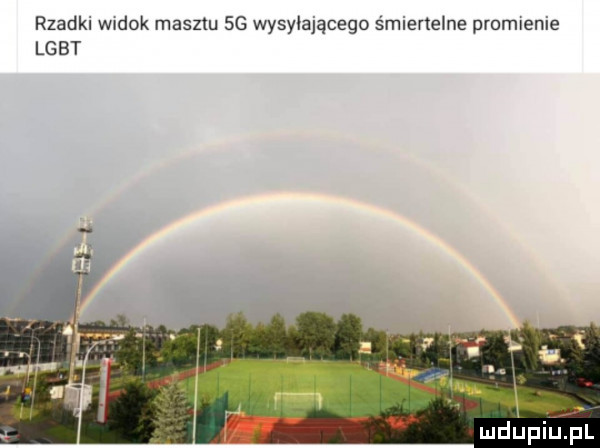 rzadkl widok masztu sg wysyłającego śmiertelne promienie lgbt ludupiu. pl