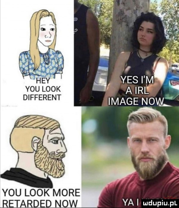 y-u look different image now. tung. a. rx youlookmore retarded now ya mduiaiu pl