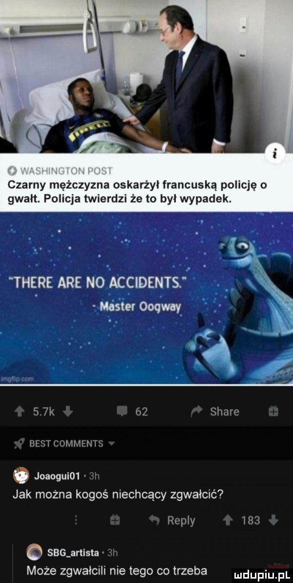 czarny mężczyzna oskarżył francuską policję o gwałt. policja twierdzi że to był wypadek. thebe are n  accidents. master ooqway    k    stare best commfnts. joaogui   m jak można kogoś niechcący zgwałcić repry     o sac anusia m może zgwałcili nie tego co trzeba