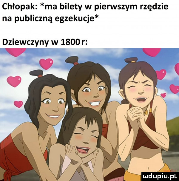 chłopak ma bilety w pierwszym rzędzie na publiczną egzekucje dziewczyny w      r v o. mdupiupl
