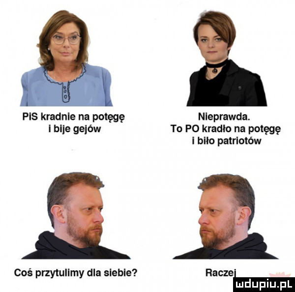 al pis kr adele na potęgę nieprawda. bale galów to p  kradm na potęgę i bało patriotów ll coś przylulirny dla siebie racze