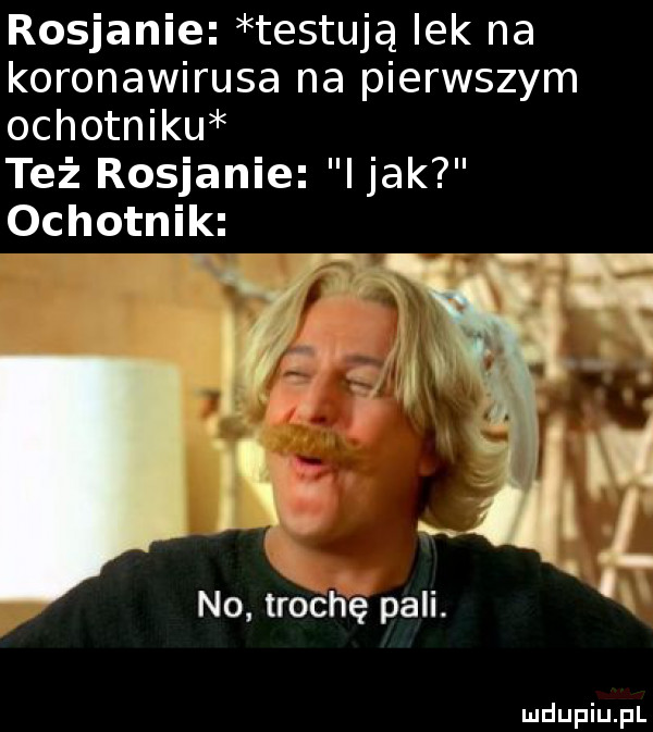 rosjanie testują idk na koronawirusa na pierwszym ochotniku też rosjanie i jak ochotnik no trochę pali