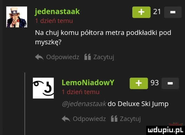 jedenastaak.    wnnuvv mm na chuj komu półtora metra podkładki pod myszkę   ii. lemoniadowy    ldzwr cdu x do deluxe skijump. ii