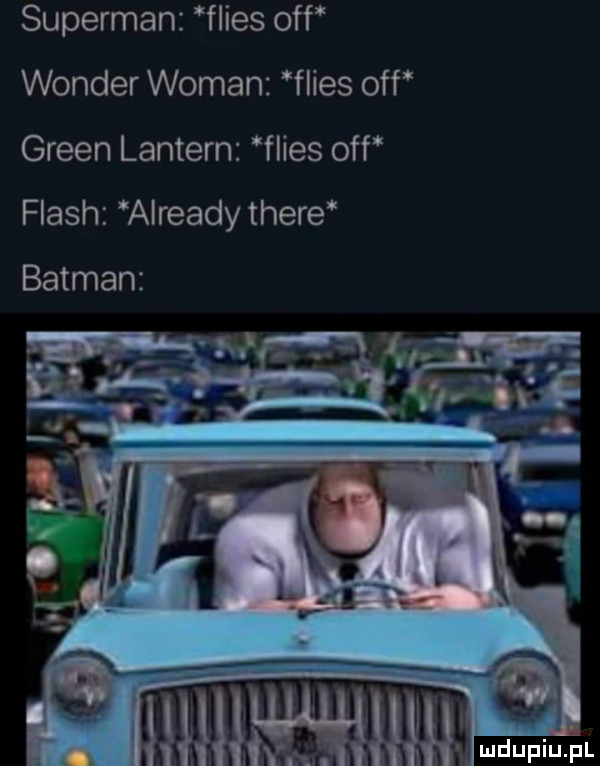 superman flies off wonder wiman flies off green lantern flies off flash already thebe batman