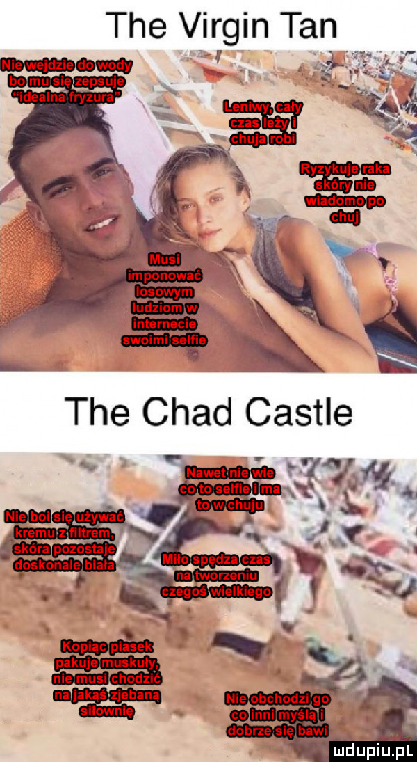 tee virgin tan w dz dowody. ho mu z leniwy mung chuja robi wiadomo po ge tee chad castle ryzykuje raka skóry gm kopia piasek pakuje muskuły nie musi chodzić mhupiużiul