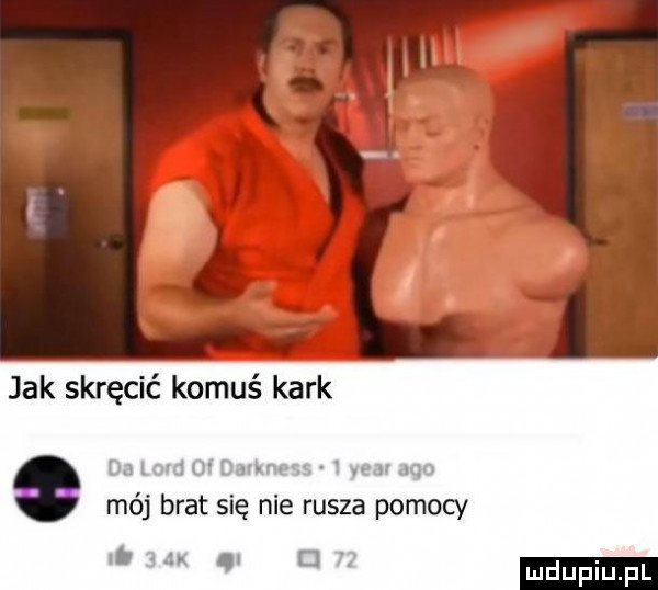 jak skręcić komuś kark mój brat się nie rusza pomocy r a