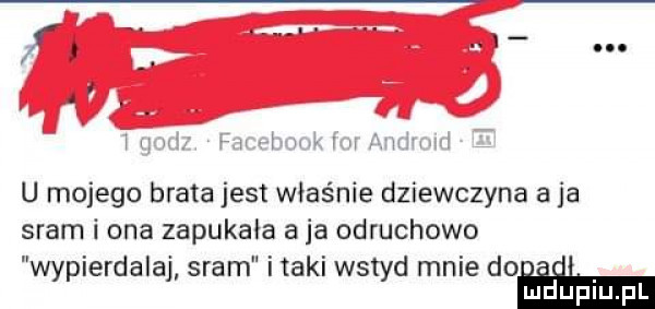 abakankami u mojego brata jest właśnie dziewczyna a ja sram i ona zapukała aja odruchowo wypierdalaj sram i taki wstyd mnie do. abakankami mduplu pl