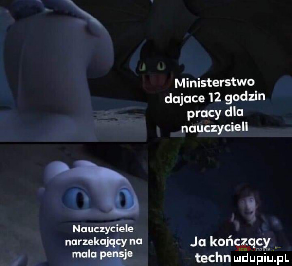 h nauczyciele maskujący nu mala we ministerstwo dujące    godzin pracy dla nauczycieli i   ja kończący mev techn