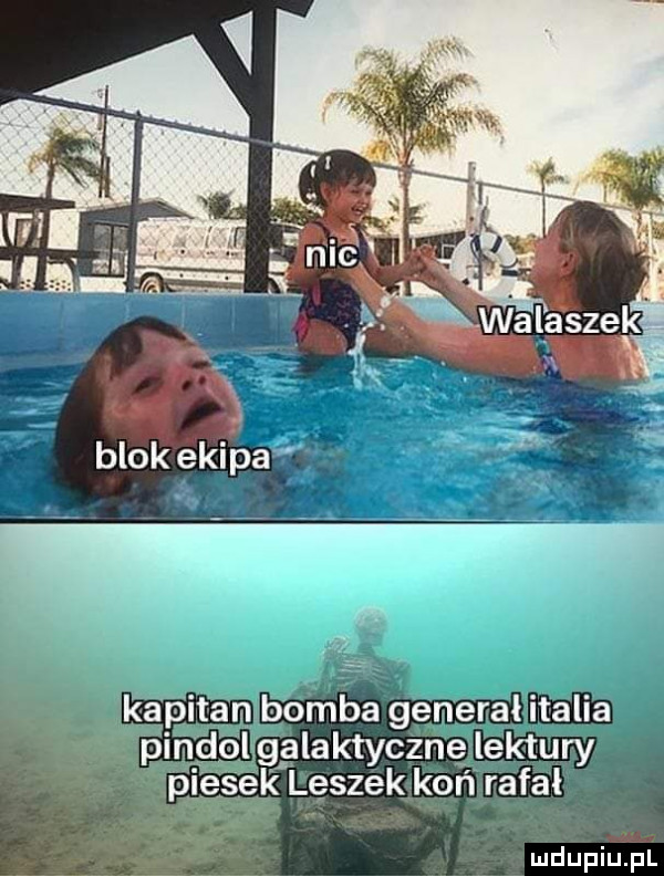 kapitan bomba generał italia pindol galaktycznę lektury piesek laszek koń rafał