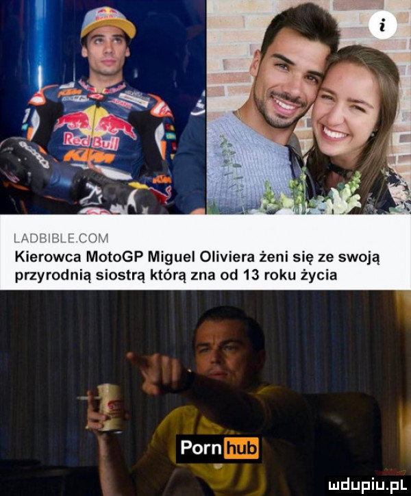 owca motogp miguel oi igra żeni ię ze swoją przyrodnią siostrą którą zna od    roku życia poen