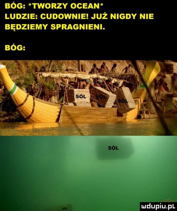 bóg tworzy ocean ludzie cuoome już nigdy nie będziemy spragnieni. bóg