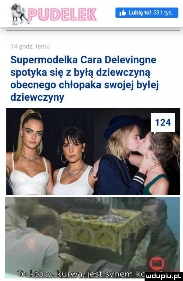 i lubię ml     tys. supermodelka cara delevingne spotyka się z byłą dziewczyną obecnego chłopaka swojej byłej dziewczyny