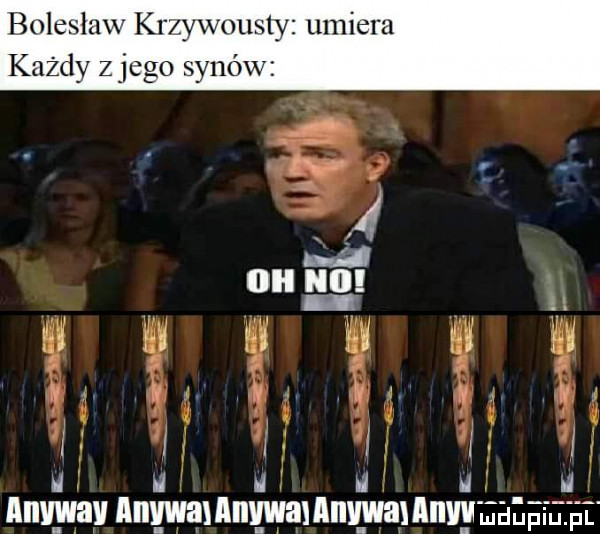 bolesław krzywousty umiera każdy zjcgo synów i m mim anywaynngwaynnvwamnwnaiafaat u u