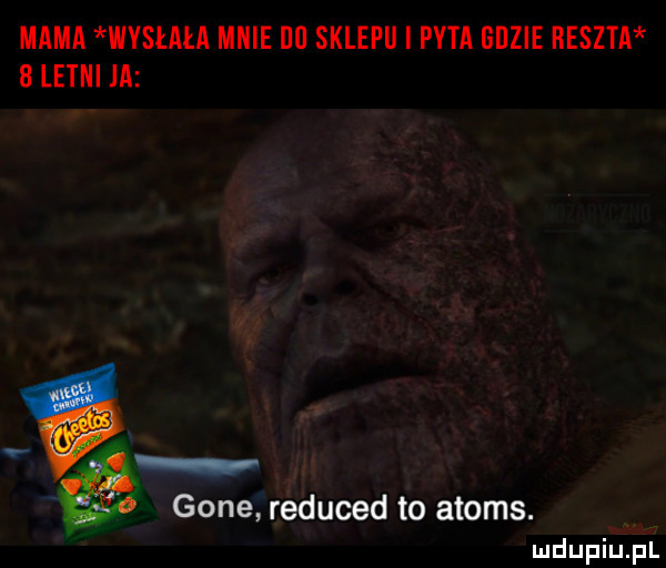 mama wysłała mnie du sklepu l pyta gdzie reszta ﬂ letni ja gene reduced to atoms
