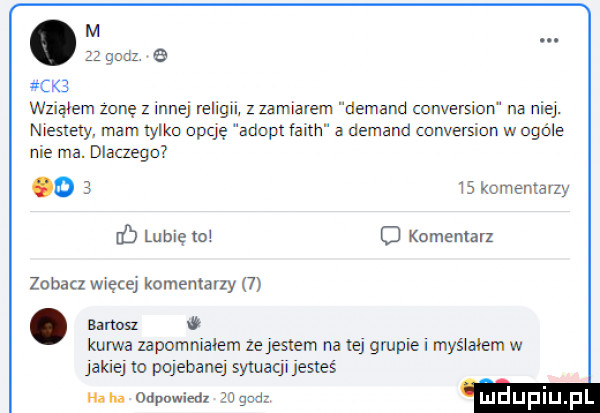 m. godz a  ck  wziąłem zone z innej relig z zamiarem demand conversion na niej. niestety. mam tylko opcję adept iami a demand conversion w ogóle nie ma. diaaego o   is komemarzy ib lubię to o komentarz zobacz więcej komentarzy  . barysz kurwa zapomniałem zejeslem na tej grupiei myślałem w jakiej to pojebanej sytuacji jesteś ha h. odpowied    gad