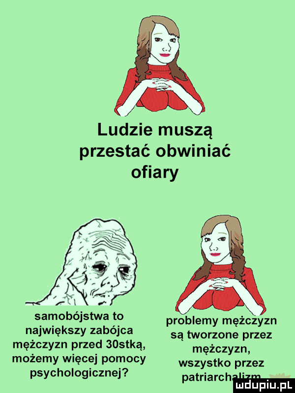 ludzie muszą przestać obwiniać ofiary samobójstwa to największy zabójca mężczyzn przed gostką możemy więcej pomocy wszystko przez psychologicznej patriarch ee problemy mężczyzn są tworzone przez mężczyzn