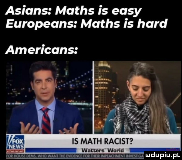 alians matus is eksy europeans matus is hord americans is mach racist p wagin wnrld     mm anowmr mmmuulon r mduplu pl
