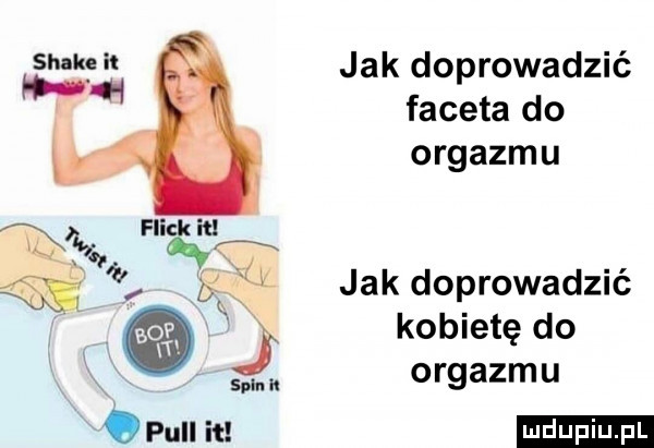 jak doprowadzić faceta do orgazmu jak doprowadzić kobietę do orgazmu ozn it