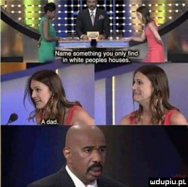 nade something y-u orly vind in weile peoples houses