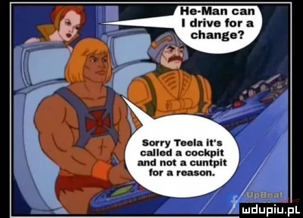 ha man cen l drive for a sorry tesla it callnd cockplł and nut in cumplt for a mason. upecjl