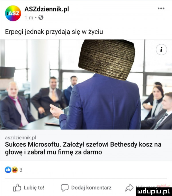 aszdziennik pl   m e erpegi jednak przydają się w życiu l aszdzlenmk px sukces microsoftu. założył szefowi bethesdy kosz na głowę i zabrał mu farmę za darmo     w.       db lublęm dodaj komentarz ludijfiiij pl