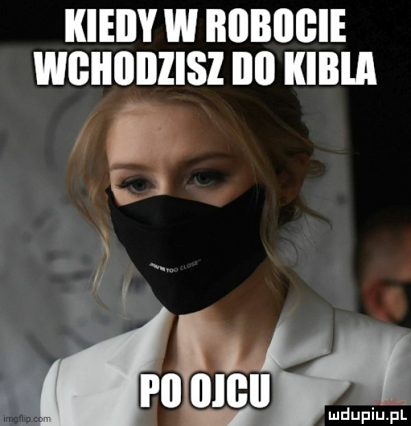 kieiiy w iiiibiibie wgiiiiiizisz illl kibla  . mm l o mru f. w mduplu pl