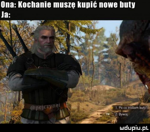 uda kochanko musza klllllć iiiwio ibl la. i war