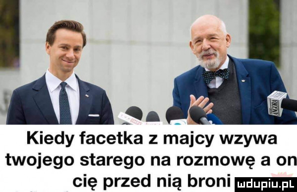 kiedy facetka z malcy wzywa twojego starego na rozmowę a on cię przed nią broni