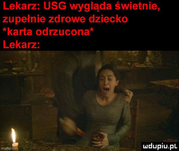 lekarz usg wygląda świetnie zupełnie zdrowe dziecko karta odrzucona lekarz