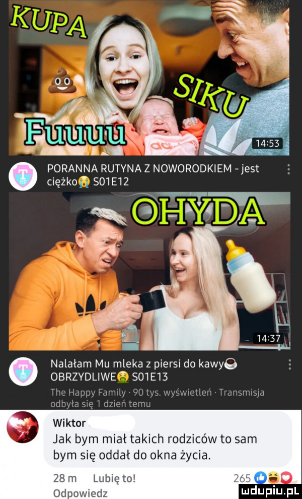 poranna rutyna z noworodkiem jest ciężkon        ft t i a   obrzydliwe     e   thapr mew waty wyswwetten hansmsm mma wn iren tomu wiktor jak bym młak takich rodziców to sam. nalalam mu mleka z piersi do kawa bym się oddał do okna życia.    m lubię tm od owiedz mduplu pl