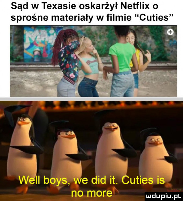 sąd w texasie oskarżył netflix o sprośne materiały w filmie cuties