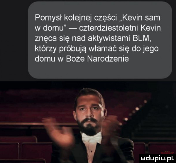 pomysł kolejnej części kevin sam w domu czterdziestoletni kevin znęca się nad aktywistami blm którzy próbują włamać się do jego domu w boże narodzenie na
