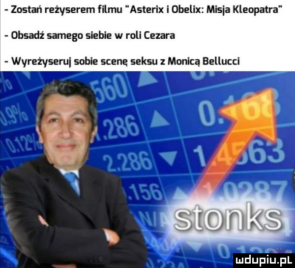 zostań reżyserem filmu asterix i obelix isia kleopatra ohsadz samego siebie w reli cezara w reżyserii sobie scene seksu monica bellucci i i l i