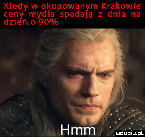 kiedy w okupowanym krakowie ceny mydła spadają z dnia na dzień o    ludapiiupll