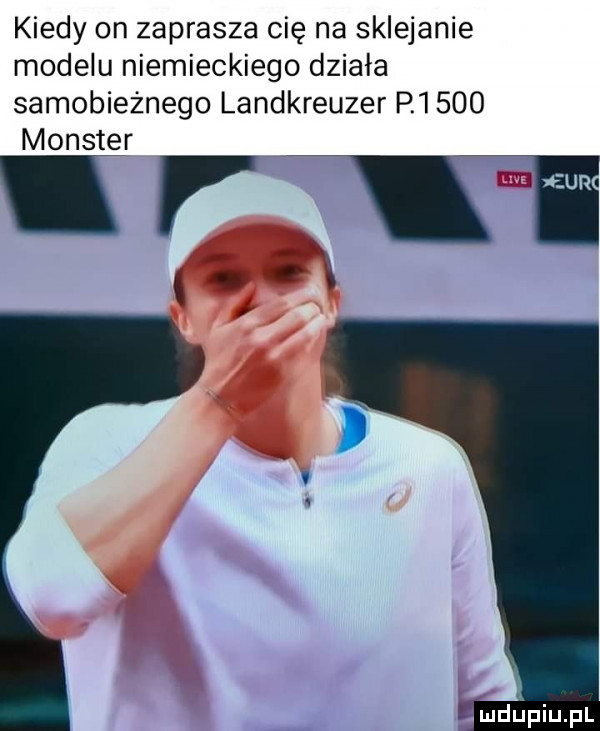 kiedy on zaprasza cię na sklejanie modelu niemieckiego działa samobieżnego landkreuzer rt     monster v t ludijfiiijfl