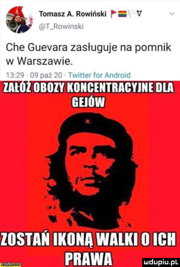 v tomasza. rowiński i   a p che guevara zasługuje na pomnik w warszawie. fwme   ankrom mam adm