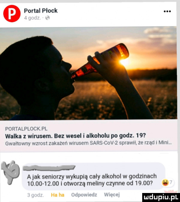 portal plock. p jhtalplofk pl walka z wirusem. bez wesel i alkoholu po godz.    swym w wzmm zama n wuuccm sm   v   same n ma   mw abak siniony wykupią caly alkohol w godzmach             i otworzą meliny czynne od        i