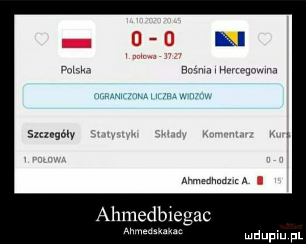 polska bośma hercegowma ijranwfzhna   mba wruzow szczegóły ahmedhodzlc a medbiegac ahmedskakac