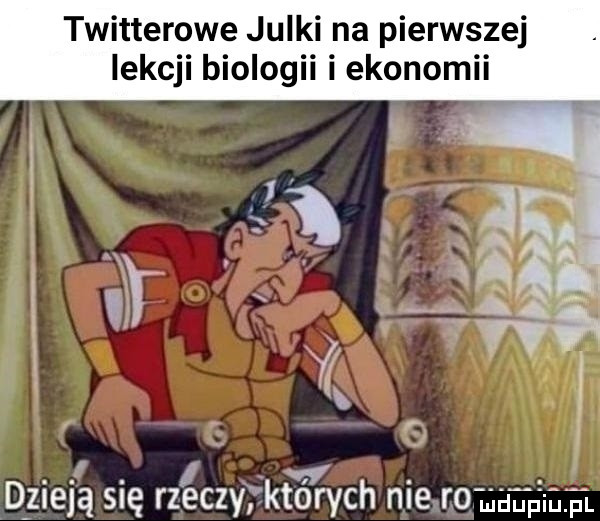 twitterowe julki na pierwszej lekcji biologii i ekonomii