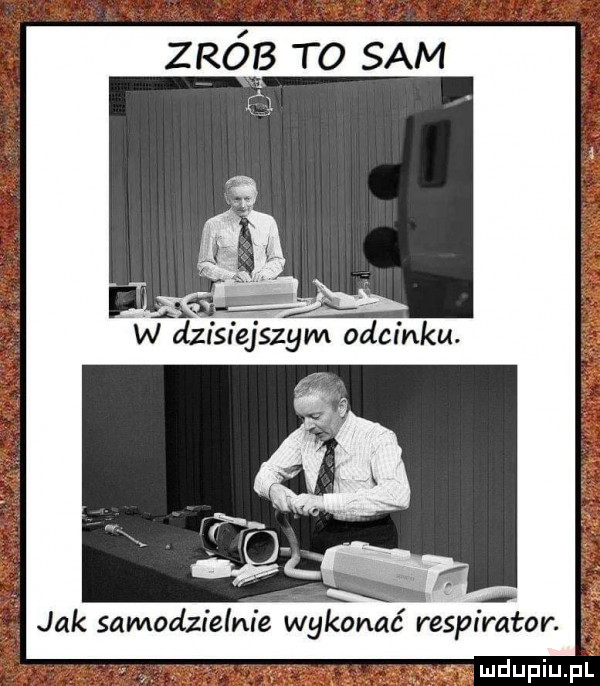 zrób t  sam gaga w dzisiejszym odcinku. jak samodzielnie wykonać respirator. mdupiupl
