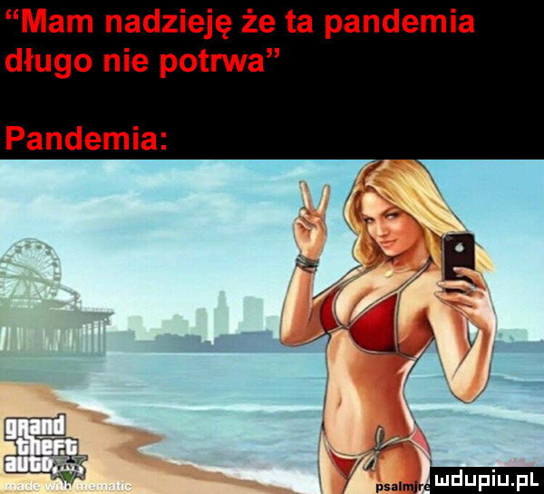 mam nadzieję że ta pandemia długo nie potrwa pandemia