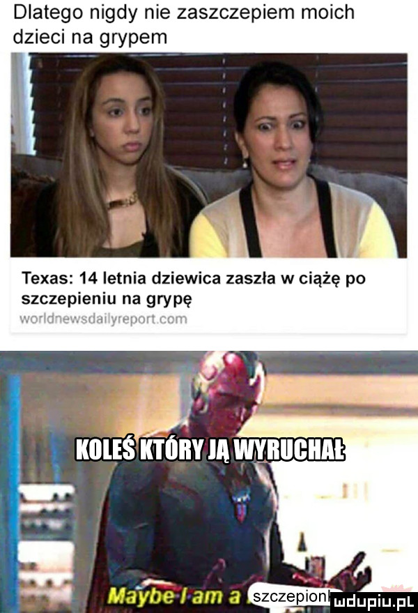 dlatego nigdy nie zaszczepiam moich dzieci na gnypem texas    letnia dziewica zaszła w ciążę po szczepieniu na grypę