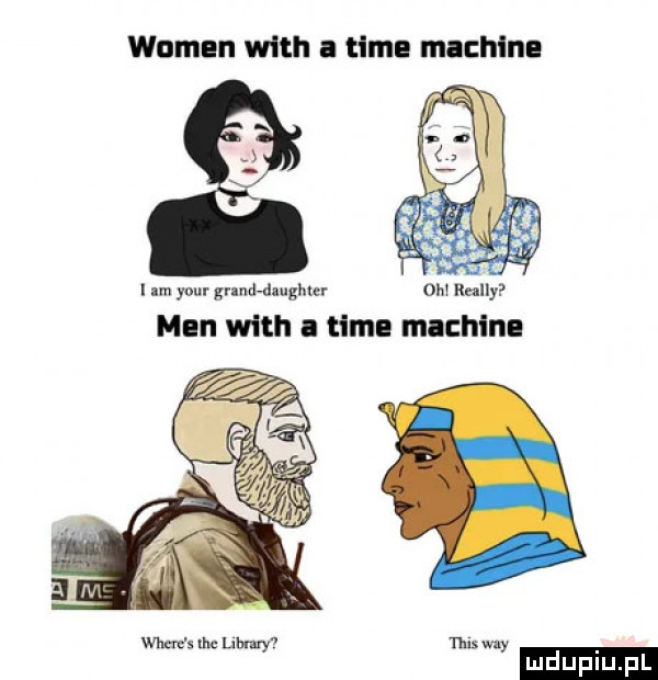 wumen with a time machine   lam y-u grand długu om rally mch with i time machin m my ludu iu. l