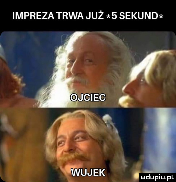 impreza trwa już   sekund mdupiupl